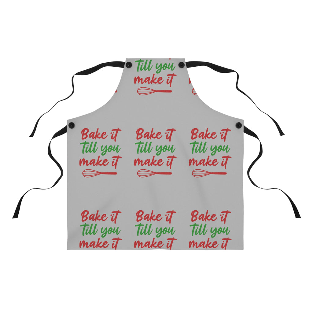 Bake it Till you make it Apron