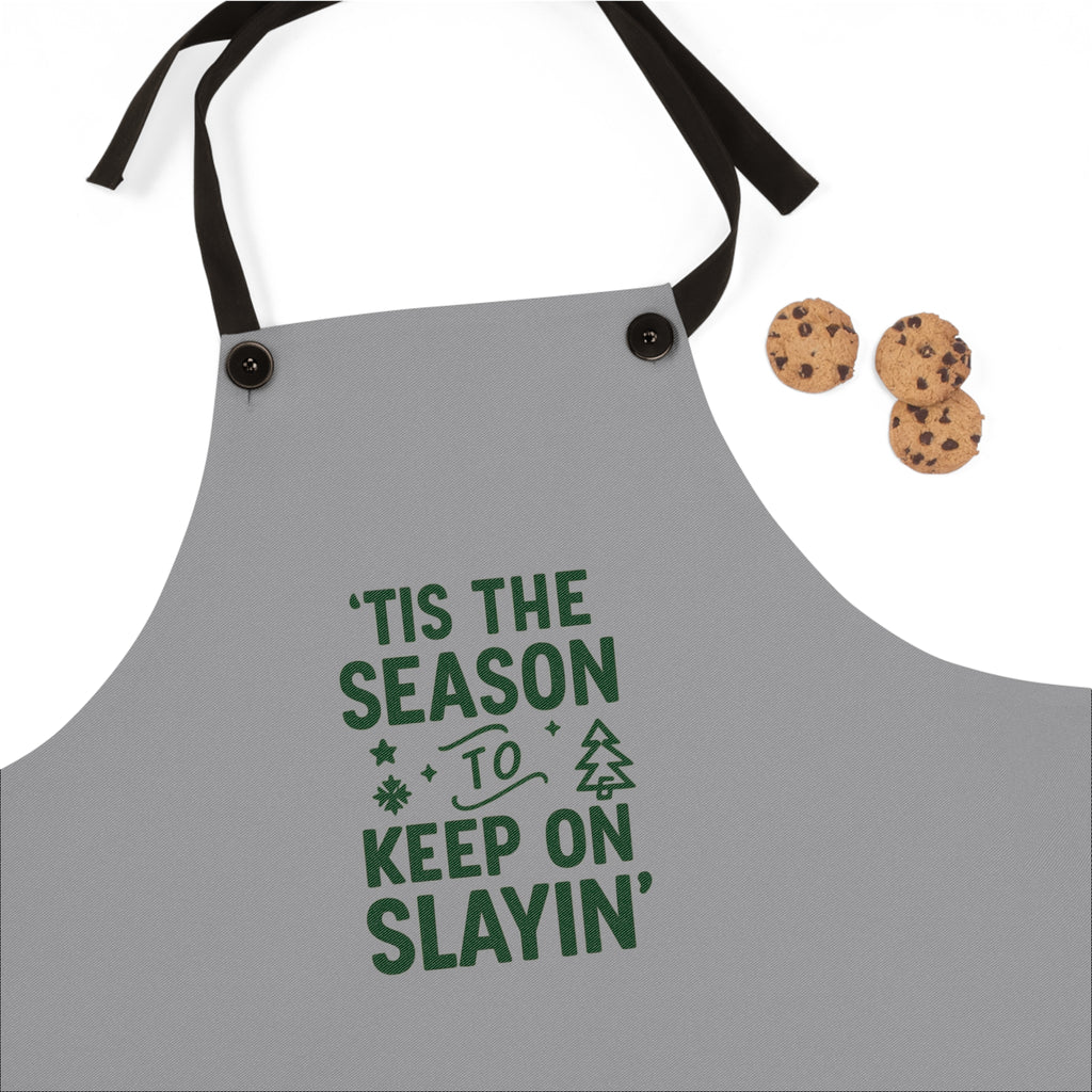 'Tis the Season to Keep on Slayin' Apron | Christmas Holiday Kitchen